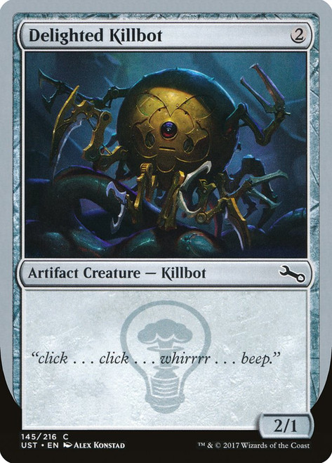 Delighted Killbot\nUnstable\nSingle\nMagic The Gathering