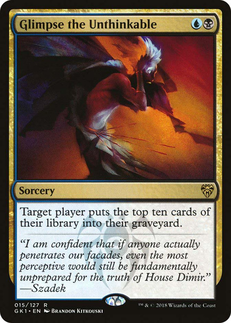 Glimpse the Unthinkable
Guild Kit - Guilds of Ravnica
Single
Magic: The Gathering