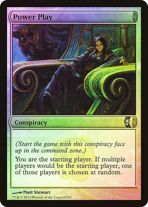 Power Play\nConspiracy: 2014 Edition\nSingle\nMagic The Gathering