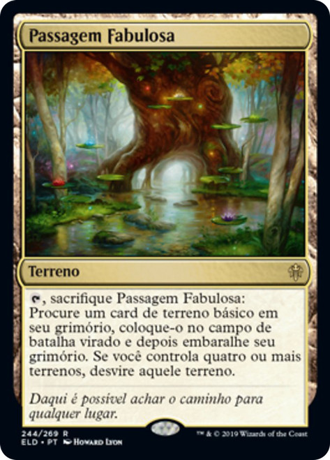 Fabled Passage
Throne of Eldraine - Portuguese
Single
Magic The Gathering