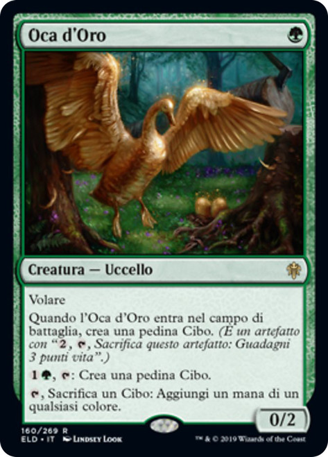 Gilded Goose
Throne of Eldraine - Italian
Single
Magic The Gathering