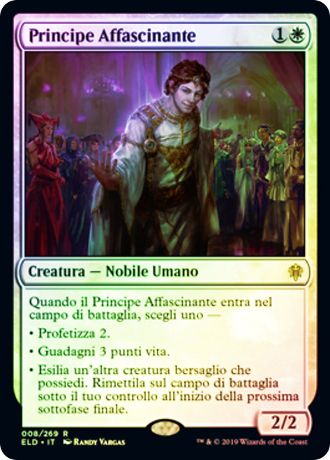 Charming Prince
Throne of Eldraine - Italian
Single
Magic The Gathering