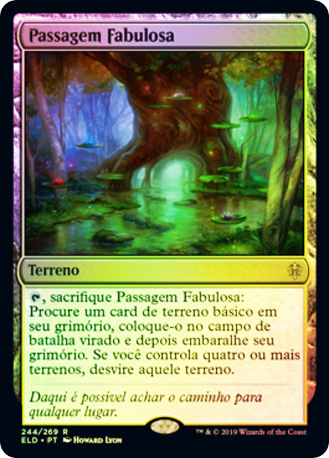 Fabled Passage
Throne of Eldraine - Portuguese
Single
Magic The Gathering