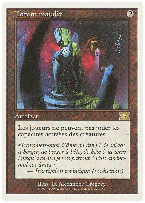 Cursed Totem\n6th Edition - French\nSingle\nMagic The Gathering