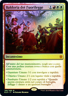 Outlaws' Merriment
Throne of Eldraine (Foil) - Italian
Single
Magic The Gathering