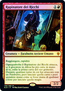Robber of the Rich
Throne of Eldraine (Foil) - Italian
Single
Magic The Gathering
