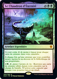 The Cauldron of Eternity
Throne of Eldraine (Foil) - French
Single
Magic The Gathering