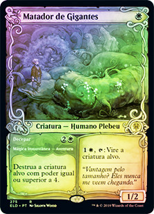 Giant Killer // Chop Down (Showcase)
Throne of Eldraine - Variants - Portuguese
Single
Magic The Gathering
