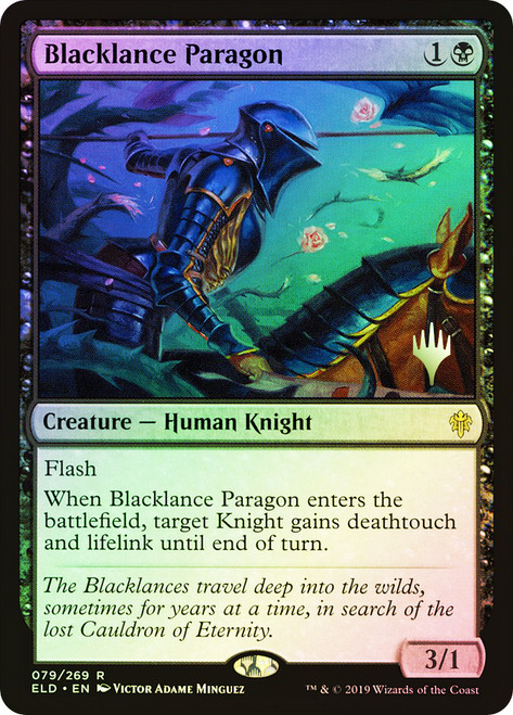 Blacklance Paragon (Promo Pack) (Throne of Eldraine)\nPromo: Planeswalker Stamped\nSingle\nMagic The Gathering