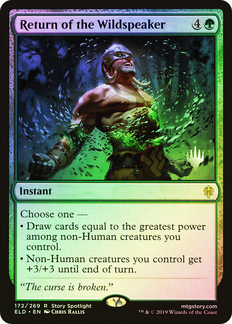 Return of the Wildspeaker (Promo Pack) (Throne of Eldraine)\nPromo: Planeswalker Stamped\nSingle\nMagic The Gathering