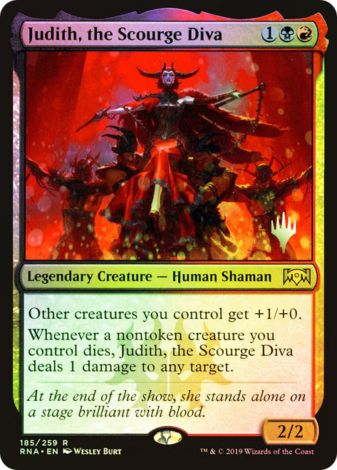 Judith, the Scourge Diva (Promo Pack) (Ravnica Allegiance)\nPromo: Planeswalker Stamped\nSingle\nMagic The Gathering