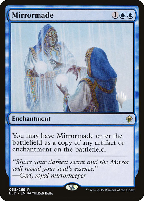 Mirrormade (Promo Pack) (Throne of Eldraine)\nPromo: Planeswalker Stamped\nSingle\nMagic The Gathering