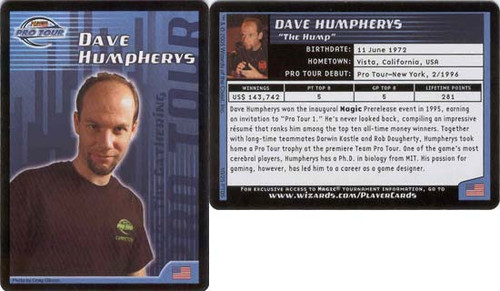 Dave Humpherys [SGL-MTG-PROP-6-ENN]