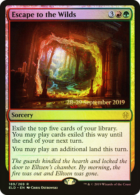 Escape to the Wilds (Prerelease) (Throne of Eldraine)\nPromo: Date Stamped\nSingle\nMagic The Gathering