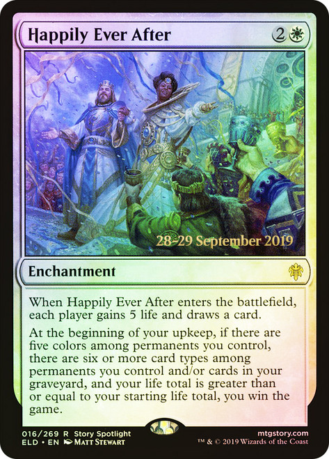 Happily Ever After (Prerelease) (Throne of Eldraine)\nPromo: Date Stamped\nSingle\nMagic The Gathering