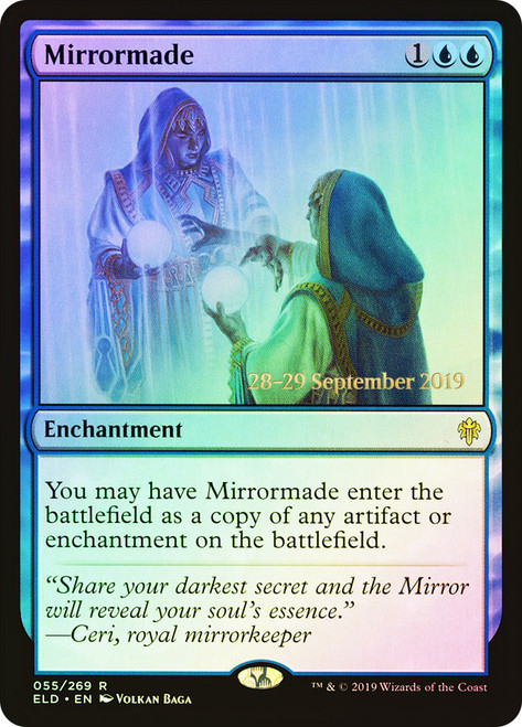 Mirrormade (Prerelease) (Throne of Eldraine)\nPromo: Date Stamped\nSingle\nMagic The Gathering