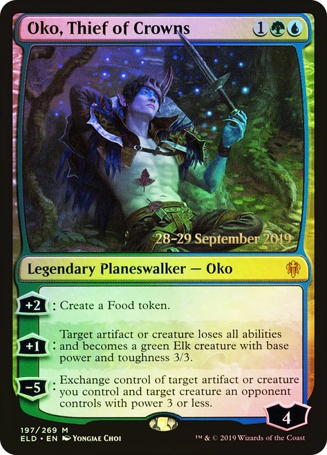 Oko, Thief of Crowns (Prerelease) (Throne of Eldraine)\nPromo: Date Stamped\nSingle\nMagic The Gathering