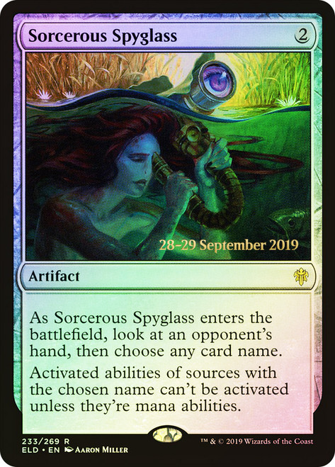 Sorcerous Spyglass (Prerelease) (Throne of Eldraine)\nPromo: Date Stamped\nSingle\nMagic The Gathering