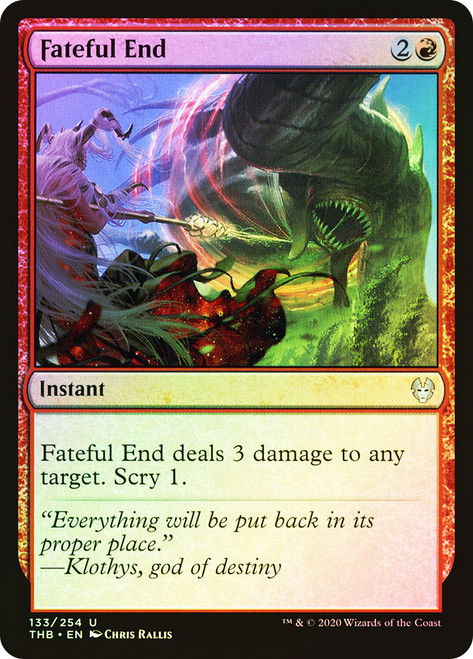 Fateful End\nTheros Beyond Death\nSingle\nMagic The Gathering