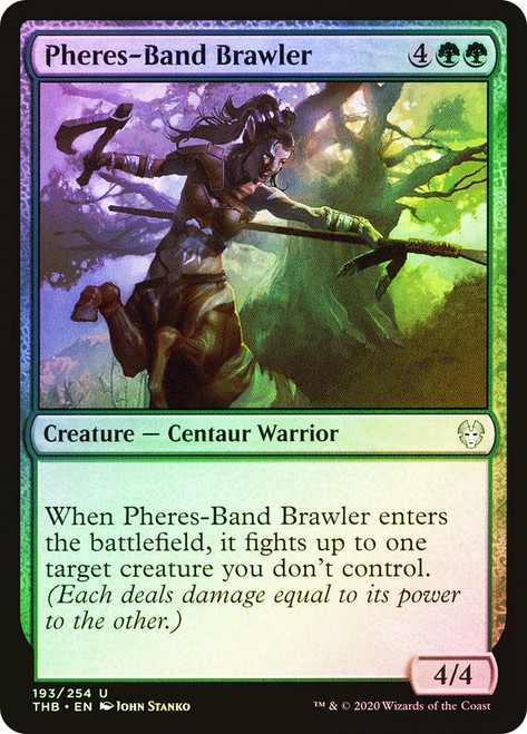Pheres-Band Brawler\nTheros Beyond Death\nSingle\nMagic The Gathering
