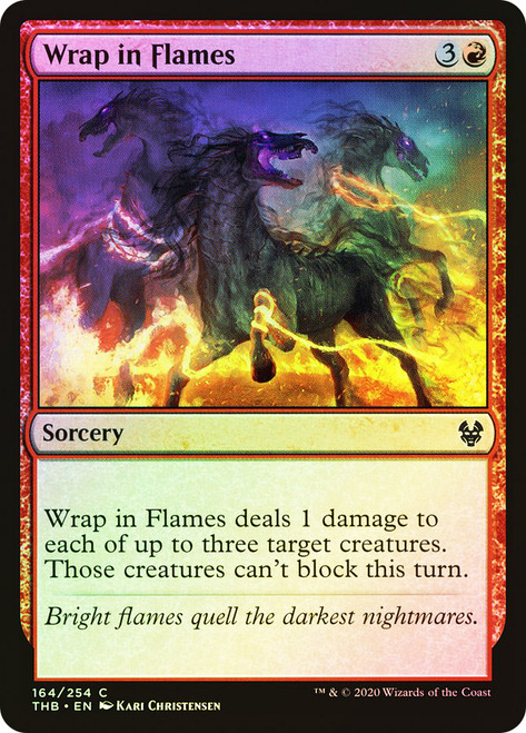Wrap in Flames\nTheros Beyond Death\nSingle\nMagic The Gathering
