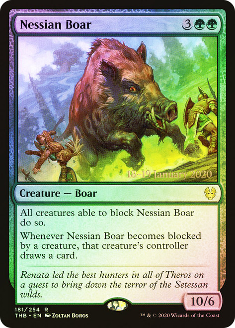 Nessian Boar (Prerelease) (Theros Beyond Death)\nPromo: Date Stamped\nSingle\nMagic The Gathering