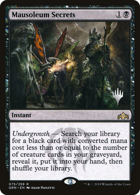 Mausoleum Secrets (Promo Pack) (Guilds of Ravnica)\nPromo: Planeswalker Stamped\nSingle\nMagic The Gathering