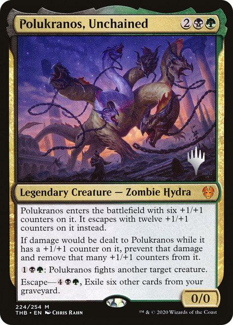 Polukranos, Unchained (Promo Pack) (Theros Beyond Death)\nPromo: Planeswalker Stamped\nSingle\nMagic The Gathering