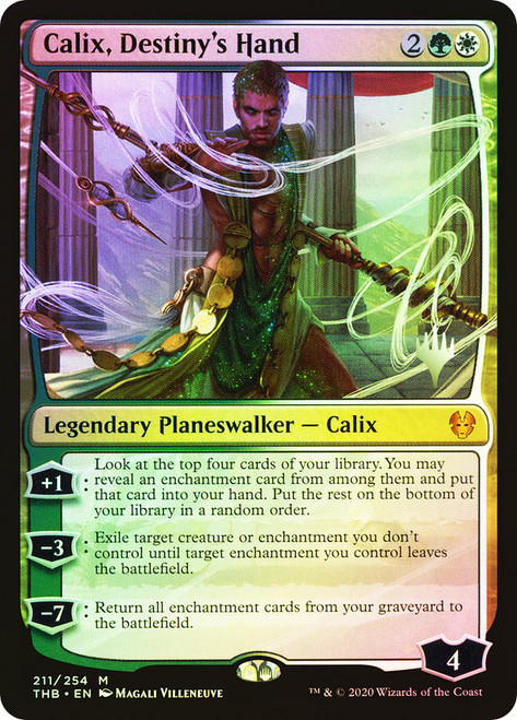 Calix, Destiny's Hand (Promo Pack) (Theros Beyond Death)\nPromo: Planeswalker Stamped\nSingle\nMagic The Gathering