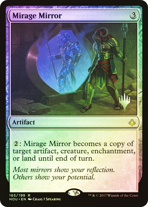 Mirage Mirror (Promo Pack) (Hour of Devastation)\nPromo: Planeswalker Stamped\nSingle\nMagic The Gathering
