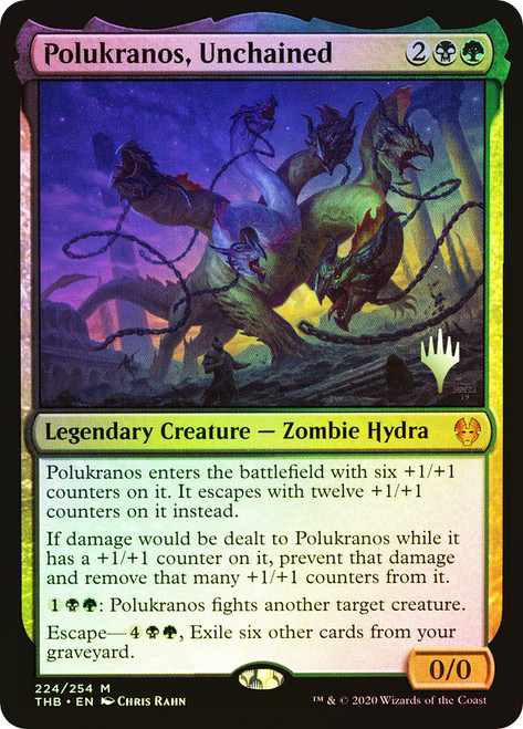 Polukranos, Unchained (Promo Pack) (Theros Beyond Death)\nPromo: Planeswalker Stamped\nSingle\nMagic The Gathering