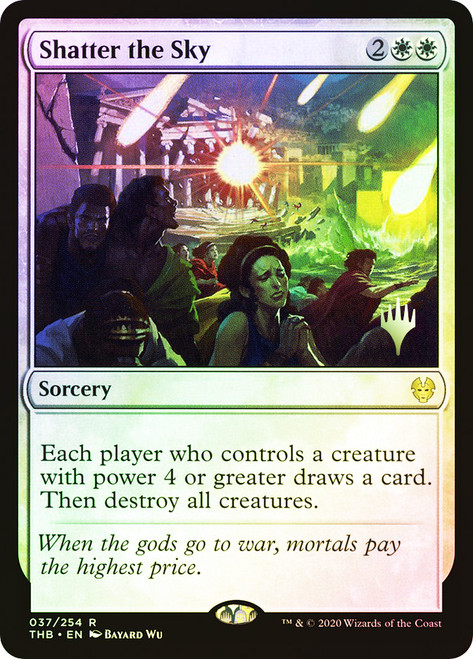 Shatter the Sky (Promo Pack) (Theros Beyond Death)\nPromo: Planeswalker Stamped\nSingle\nMagic The Gathering