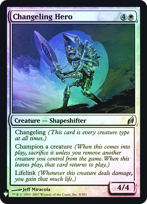 Changeling Hero\nPlaneswalker Symbol Reprints\nSingle\nMagic The Gathering