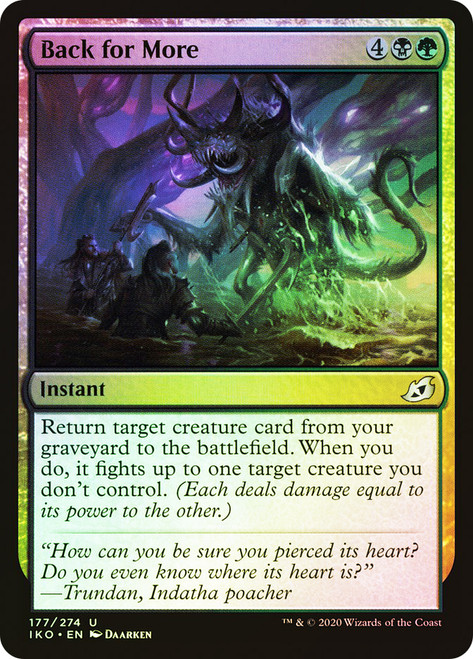Back for More\nIkoria: Lair of Behemoths\nSingle\nMagic The Gathering