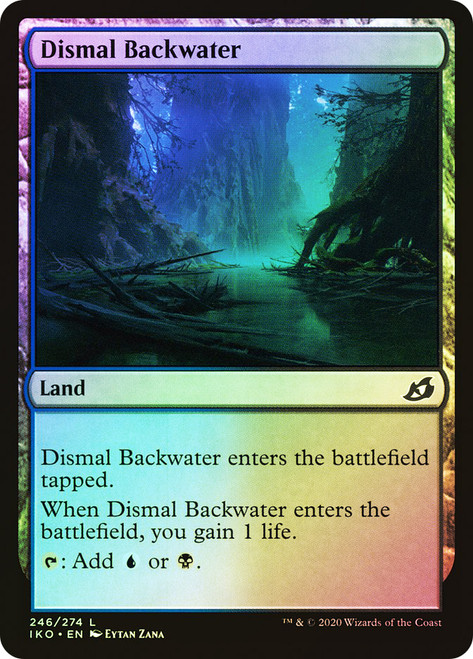 Dismal Backwater\nIkoria: Lair of Behemoths\nSingle\nMagic The Gathering