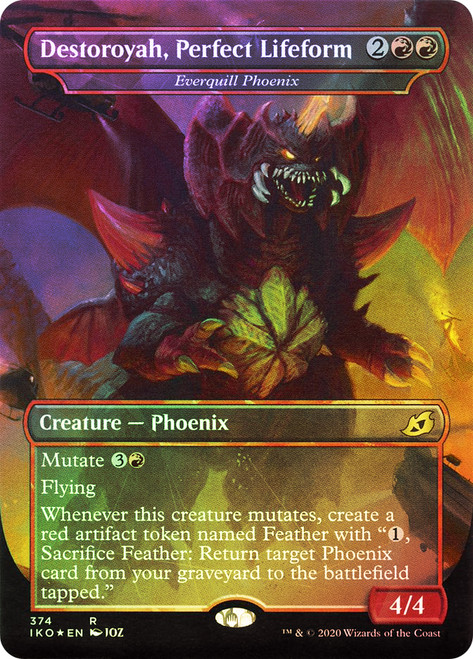 Everquill Phoenix (Destoroyah, Perfect Lifeform) (Godzilla Series)\nIkoria: Lair of Behemoths - Variants\nSingle\nMagic The Gathering