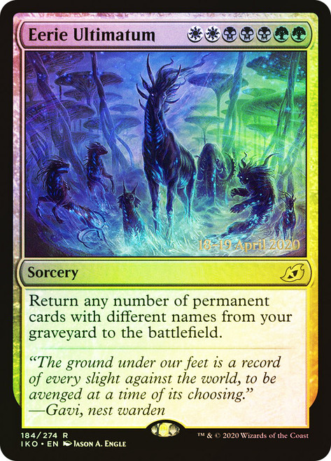 Eerie Ultimatum (Prerelease) (Ikoria: Lair of Behemoths)\nPromo: Date Stamped\nSingle\nMagic The Gathering