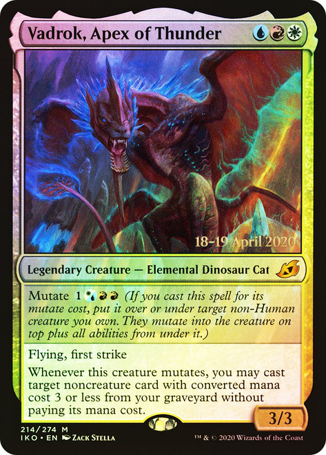 Vadrok, Apex of Thunder (Prerelease) (Ikoria: Lair of Behemoths)\nPromo: Date Stamped\nSingle\nMagic The Gathering