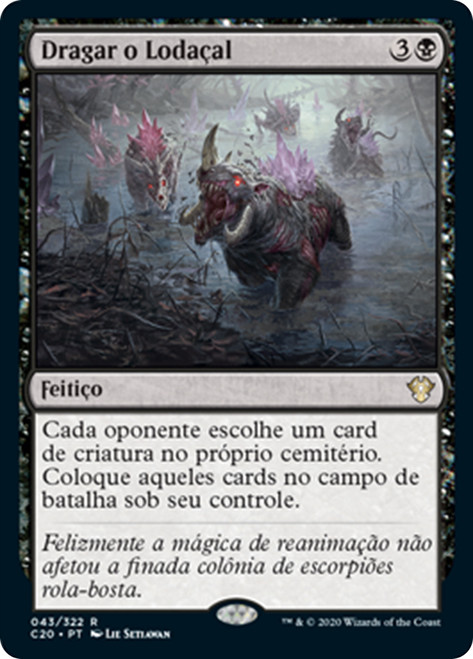 Dredge the Mire [SGL-MTG-C20-043-PTN]