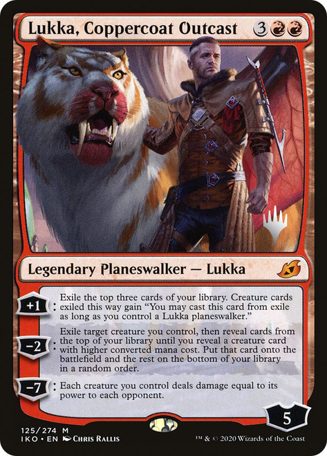 Lukka, Coppercoat Outcast (Promo Pack) (Ikoria: Lair of Behemoths)\nPromo: Planeswalker Stamped\nSingle\nMagic The Gathering