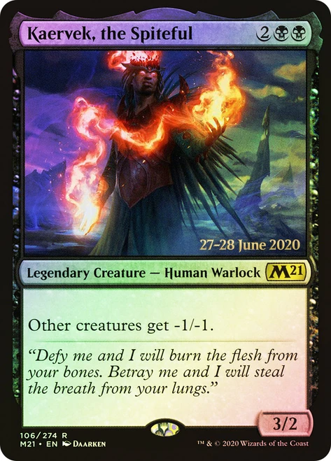 Kaervek, the Spiteful (Prerelease) (Core Set 2021)\nPromo: Date Stamped\nSingle\nMagic The Gathering