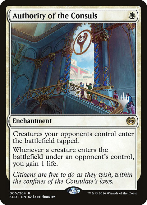 Authority of the Consuls (Promo Pack) (Kaladesh)\nPromo: Planeswalker Stamped\nSingle\nMagic The Gathering
