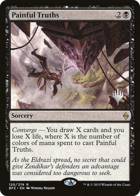 Painful Truths (Promo Pack) (Battle for Zendikar)\nPromo: Planeswalker Stamped\nSingle\nMagic The Gathering