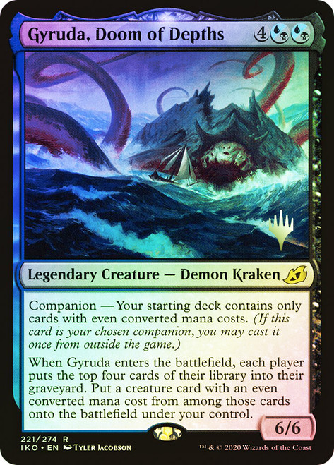 Gyruda, Doom of Depths (Promo Pack) (Ikoria: Lair of Behemoths)\nPromo: Planeswalker Stamped\nSingle\nMagic The Gathering