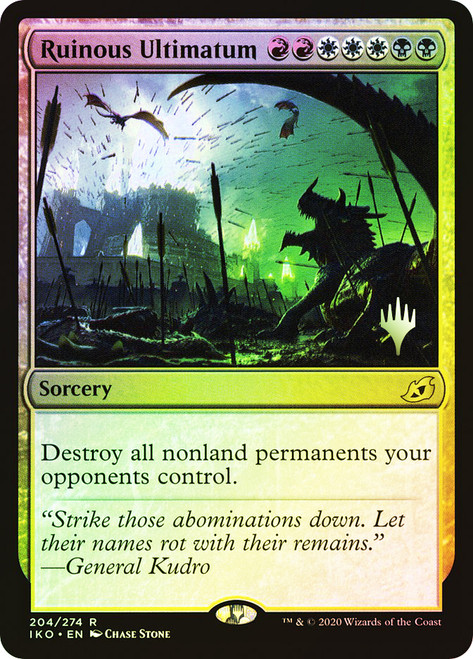 Ruinous Ultimatum (Promo Pack) (Ikoria: Lair of Behemoths)\nPromo: Planeswalker Stamped\nSingle\nMagic The Gathering