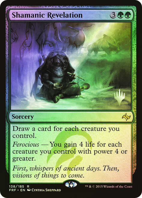 Shamanic Revelation (Promo Pack) (Fate Reforged)\nPromo: Planeswalker Stamped\nSingle\nMagic The Gathering