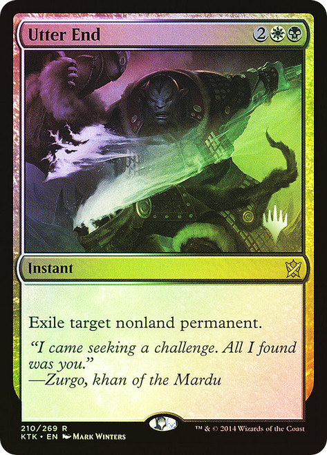 Utter End (Promo Pack) (Khans of Tarkir)\nPromo: Planeswalker Stamped\nSingle\nMagic The Gathering