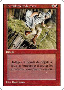 Earthquake
3rd Edition/Revised - French
Single
Magic The Gathering