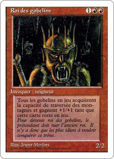 Goblin King
3rd Edition/Revised - French
Single
Magic The Gathering