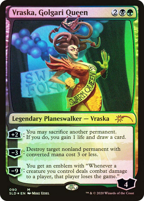 Vraska, Golgari Queen (Secret Lair)\nPromo: General\nSingle\nMagic The Gathering